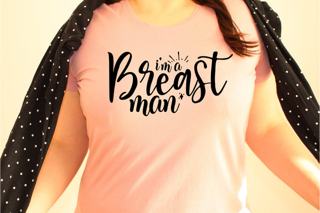 I'm A Breast Man svg SVG orpitasn 