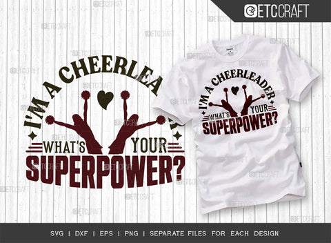 Im A Cheerleader Whats Your Superpower SVG Bundle, Cheerleading Svg, Cheer Svg, Cheer Life Svg, Cheer Team Svg, Cheer Quotes, ETC T00159 SVG ETC Craft 