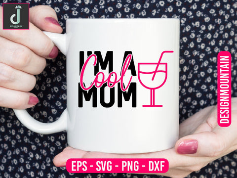 I'm a cool mom svg design SVG Alihossainbd 