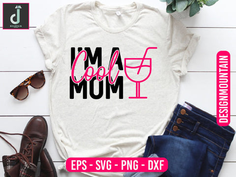 I'm a cool mom svg design SVG Alihossainbd 
