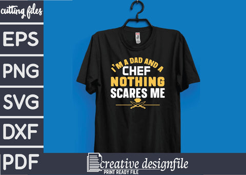 i'm a dad and a chef nothing scares me SVG farhad farhad 