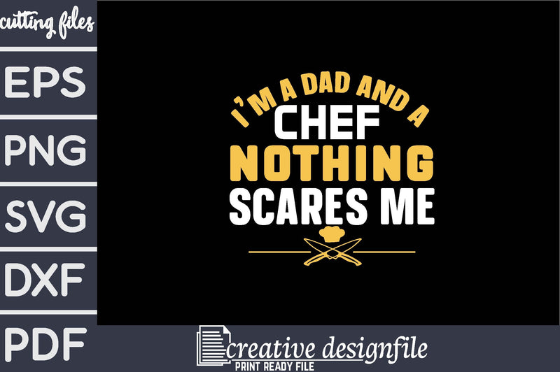 i'm a dad and a chef nothing scares me SVG farhad farhad 