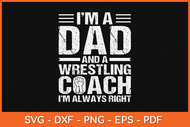 I'm A Dad And A Wrestling Coach Fathers Day Svg Cutting File SVG Helal 