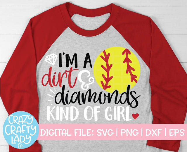 I'm a Dirt & Diamonds Kind of Girl | Softball SVG Cut File SVG Crazy Crafty Lady Co. 