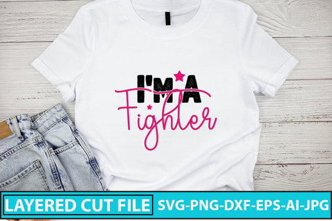 I'm A Fighter SVG Cut File SVG Syaman 