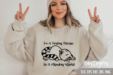 I'm A Friday Person In A Monday World SVG, Funny SVG Free For Commercial Use SVG Sintegra 