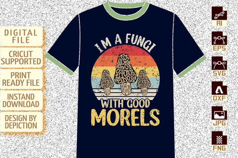 I'm A Fungi With Good Morels T-Shirt, Retro vintage Fungi Shirt Print template Sketch DESIGN Depiction Studio 