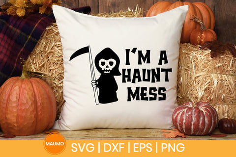 I'm a haunt mess, funny halloween svg quote SVG Maumo Designs 