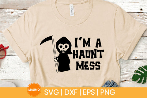I'm a haunt mess, funny halloween svg quote SVG Maumo Designs 