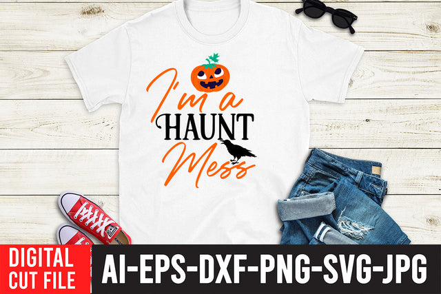 I'M a Haunt Mess SVG Design SVG BlackCatsMedia 