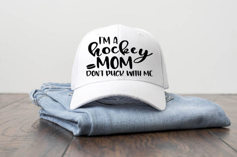 I'm A Hockey Mom Don't Puck With Me - Hockey SVG SVG Pickled Thistle Creative 