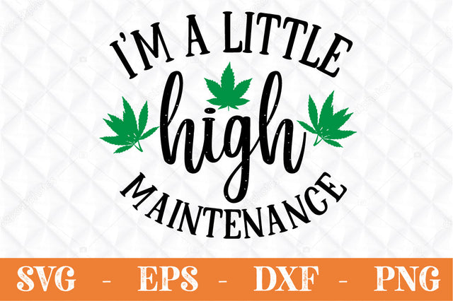 I'm a little high maintenance svg SVG Svgcraft 