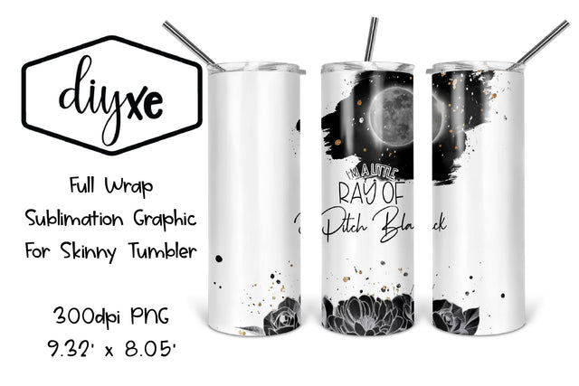 I'm A Little Ray Of Pitch Black | Moon Sublimation Tumbler Sublimation DIYxe Designs 