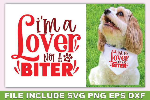 Im A Lover Not A Biter SVG Ariyan 