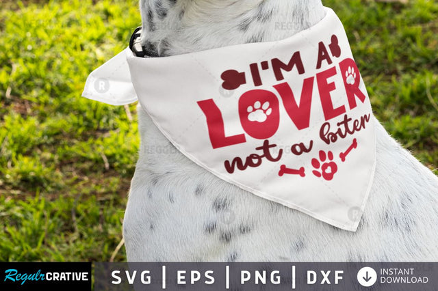 Im a lover not a SVG SVG Regulrcrative 