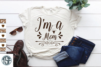 I'm a Mom SVG thesvgfactory 