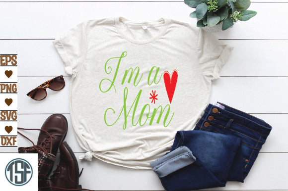 I'm a Mom SVG thesvgfactory 
