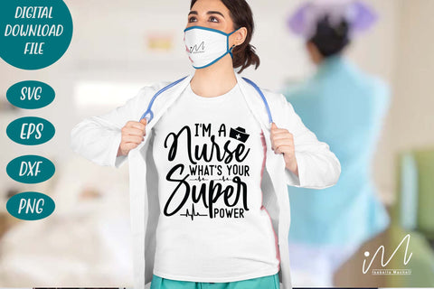 I'm a nurse what's your super power svg, Nurse Svg,Doctor Svg,Nursing Svg,Medical Svg,Stethoscope Svg,Nurse,Gift For Nurse SVG Isabella Machell 