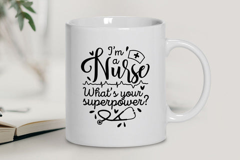 I’m a Nurse What’s Your Superpower SVG SVG VectorSVGdesign 
