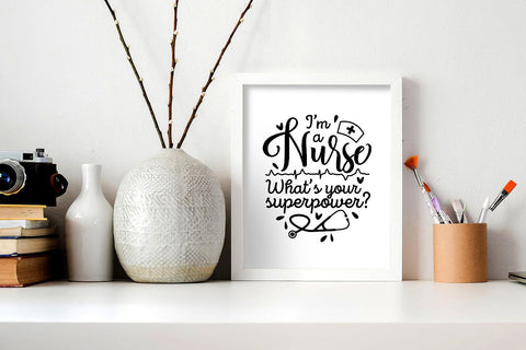 I’m a Nurse What’s Your Superpower SVG SVG VectorSVGdesign 
