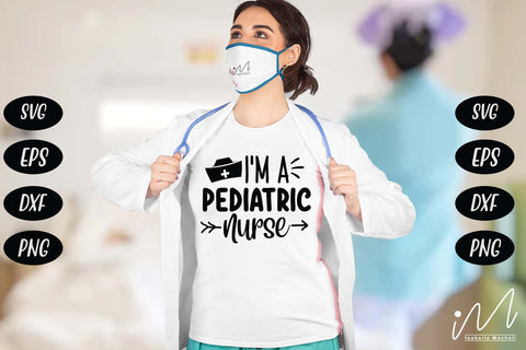 I'm a pediatric nurse svg SVG Isabella Machell 