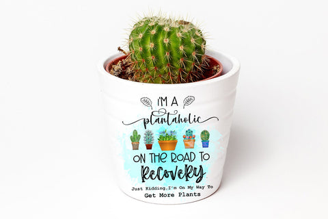 I'm a Plantaholic Plant Sublimation l Garden Sublimation Sublimation Happy Printables Club 