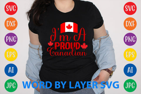 I'm A Proud Canadian, Canada Day SVG Design SVG Rafiqul20606 