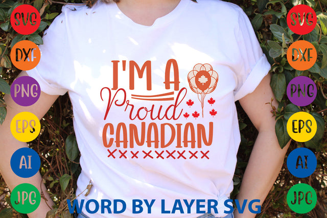 I'm A Proud Canadian, Canada Day SVG Design SVG Rafiqul20606 