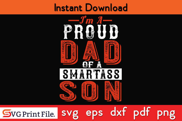 I’m A Proud Dad Of Fathers Day SVG PNG Cricut File SVG SVG Print File 