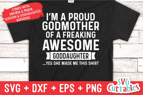 I'm A Proud Godmother Of A Awesome Goddaughter / Godson SVG Svg Cuttables 