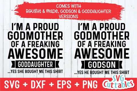 I'm A Proud Godmother Of A Awesome Goddaughter / Godson SVG Svg Cuttables 