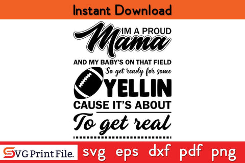 I'm A Proud Mama And My Babys Funny Mothers Day Qoute T-shirt Design SVG PNG Cricut File SVG SVG Print File 