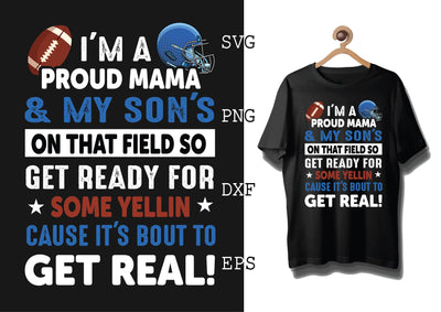 I'm a Proud Mama and My Son's Svg, Football Season Svg, Football Team Svg, American Football Team Svg SVG DesignTShirt 