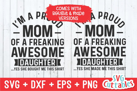 I'm A Proud Mom Of A Freaking Awesome Daughter svg - Mother's Day - Funny Mom SVG - Cut File - svg - dxf - eps - png - Silhouette - Cricut SVG Svg Cuttables 