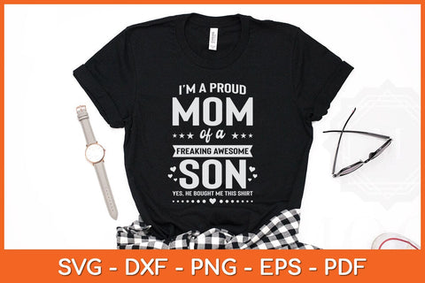 I'm A Proud Mom Of A Freaking Awesome Son Funny Mothers Day Svg File SVG Helal 