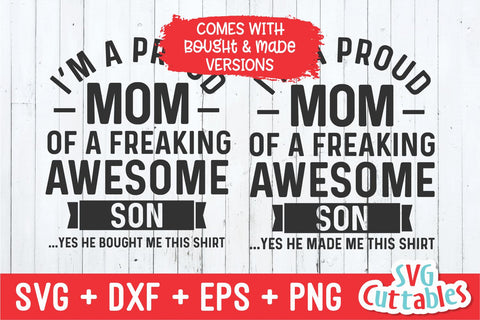 I'm A Proud Mom Of A Freaking Awesome Son svg - Mother's Day - Funny Mom SVG - Cut File - svg - dxf - eps - png - Silhouette - Cricut SVG Svg Cuttables 