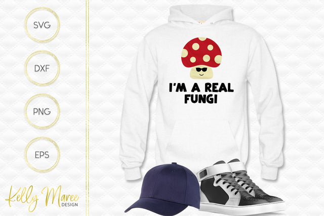 I'm A Real Fungi Kelly Maree Design 