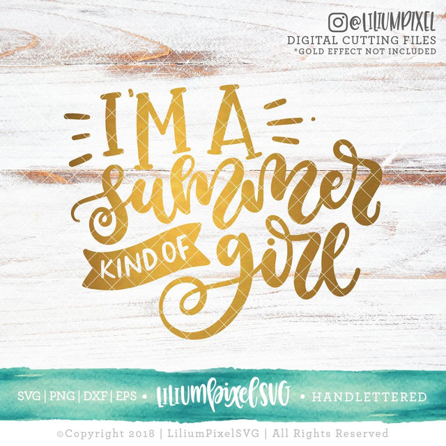 I'm a Summer Kind of Girl SVG Lilium Pixel SVG 