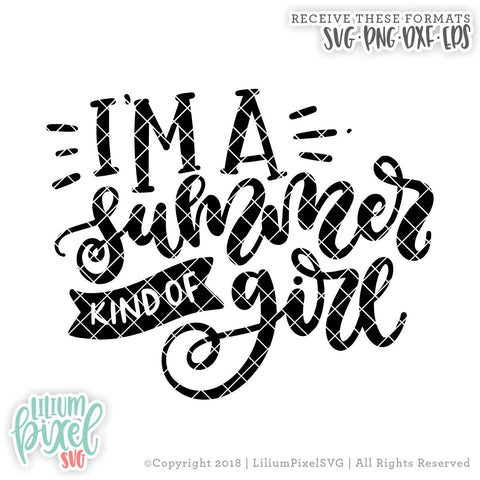 I'm a Summer Kind of Girl SVG Lilium Pixel SVG 