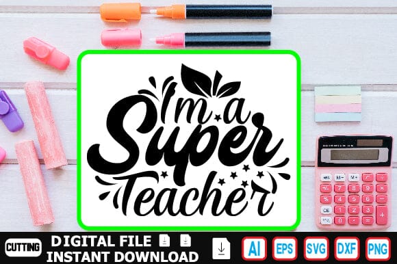 I'm a Super Teacher SVG Craftlabsvg24 