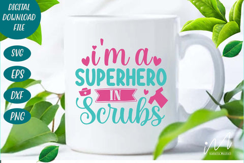I'm a superhero in scrubs svg SVG Isabella Machell 