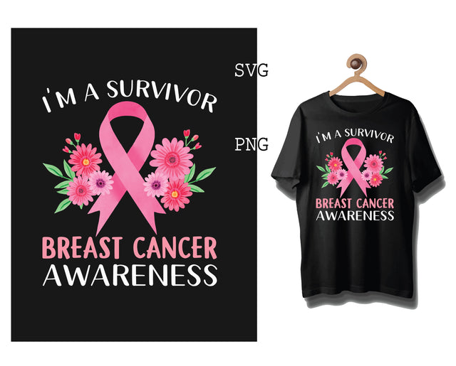 I'm a Survivor Breast Cancer Awareness Svg, Breast Cancer Awareness Svg, Png, Eps, Dxf Files SVG DesignTShirt 