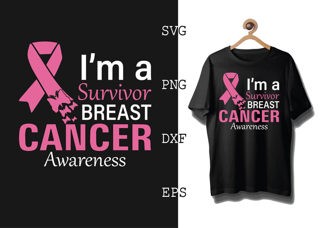 I'm a Survivor Breast Cancer Awareness Svg, Png, Eps, Dxf Files SVG DesignTShirt 