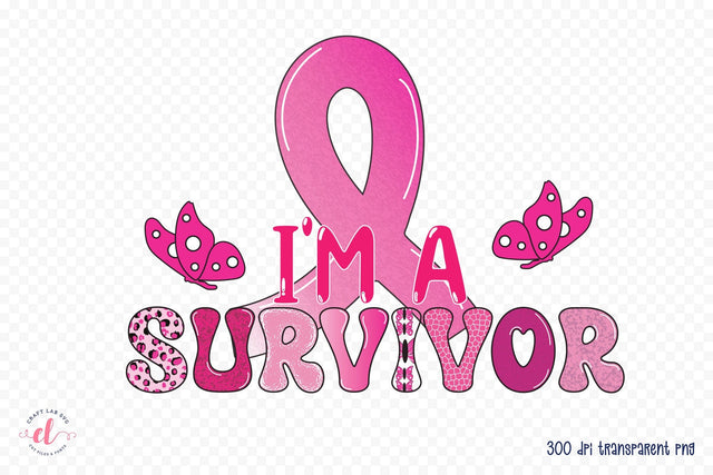 I'm a Survivor | Breast Cancer Sublimation Sublimation CraftLabSVG 