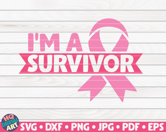 I'm a survivor SVG | Cancer awareness quote SVG HQDigitalArt 