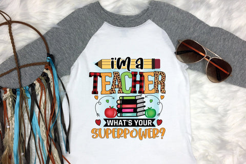 I'm a Teacher What's Your Superpower PNG Sublimation CraftLabSVG 