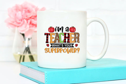 I'm a Teacher What's Your Superpower PNG Sublimation Sublimation CraftLabSVG 