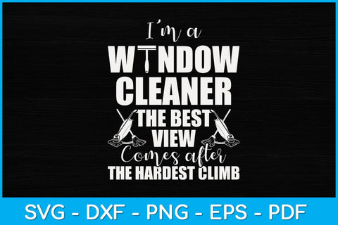I’m A Window Cleaner Website Funny Cleaning Svg Design SVG artprintfile 