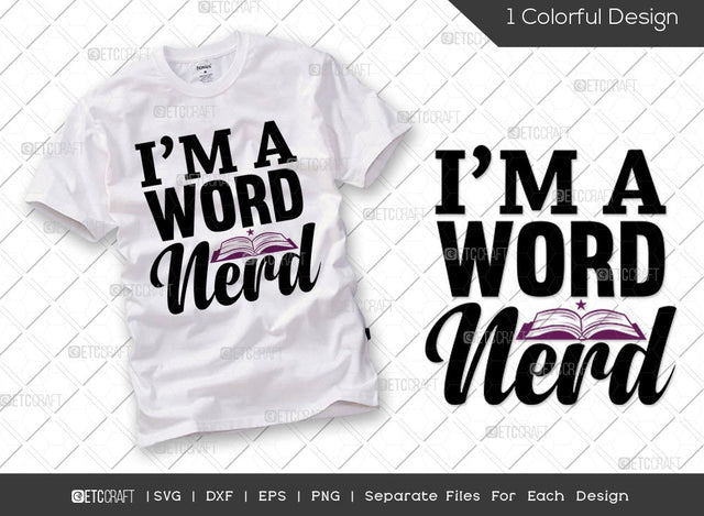 I'm A Word Nerd SVG Cut File | Book Lover Svg | Book Club Svg | Librarian Svg | Bookworm Svg | Reading Quote Svg SVG ETC Craft 