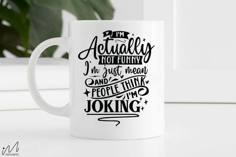 I'm actually not funny svg, Funny t shirt svg, Sarcastic t shirt svg, Funny quotes svg, Sarcasm Svg, Funny gift shirt svg, Sassy Svg, Sarcastic cricut,Silhouette svg,Cameo svg,Digital File SVG Isabella Machell 